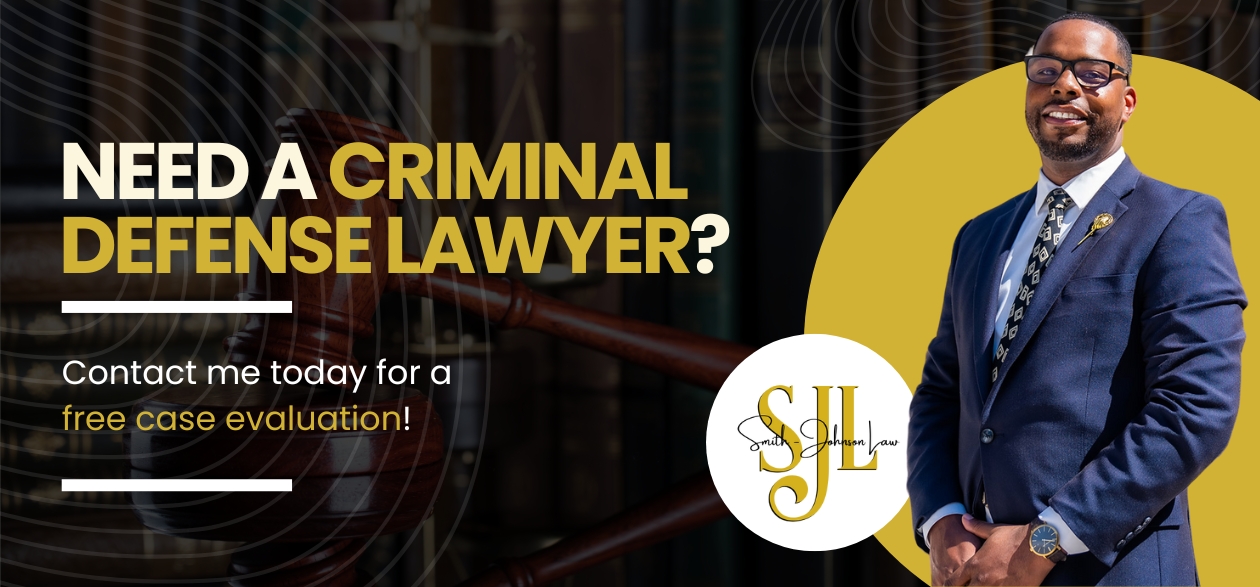 Need a Criminal Defense Lawyer - Smith Johnson Law PLLC Florida